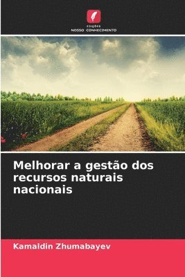 Melhorar a gesto dos recursos naturais nacionais 1