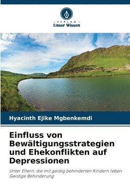 bokomslag Einfluss von Bewltigungsstrategien und Ehekonflikten auf Depressionen