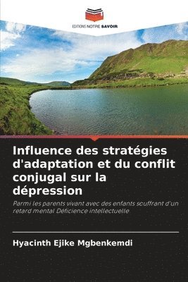 bokomslag Influence des stratgies d'adaptation et du conflit conjugal sur la dpression