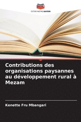 Contributions des organisations paysannes au dveloppement rural  Mezam 1