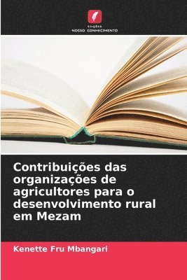 bokomslag Contribuies das organizaes de agricultores para o desenvolvimento rural em Mezam