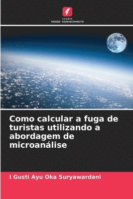 Como calcular a fuga de turistas utilizando a abordagem de microanlise 1