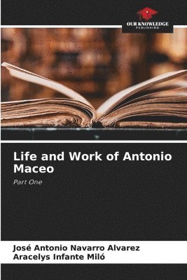 bokomslag Life and Work of Antonio Maceo