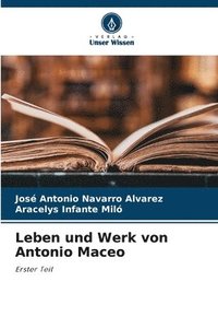 bokomslag Leben und Werk von Antonio Maceo