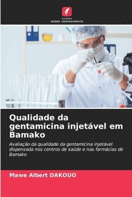 bokomslag Qualidade da gentamicina injetável em Bamako