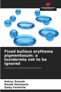 bokomslag Fixed bullous erythema pigmentosum