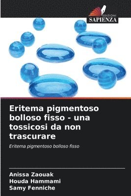 bokomslag Eritema pigmentoso bolloso fisso - una tossicosi da non trascurare