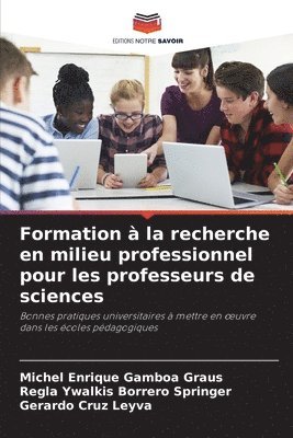 bokomslag Formation  la recherche en milieu professionnel pour les professeurs de sciences