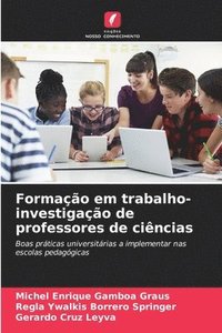 bokomslag Formação em trabalho-investigação de professores de ciências