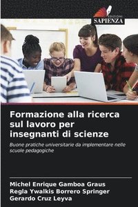 bokomslag Formazione alla ricerca sul lavoro per insegnanti di scienze