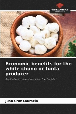 bokomslag Economic benefits for the white chuo or tunta producer