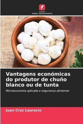 Vantagens económicas do produtor de chuño blanco ou de tunta 1