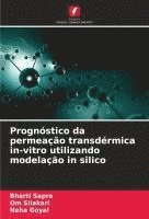 bokomslag Prognóstico da permeação transdérmica in-vitro utilizando modelação in silico