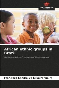 bokomslag African ethnic groups in Brazil