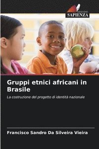 bokomslag Gruppi etnici africani in Brasile