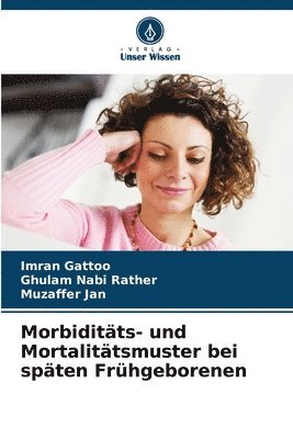 Morbiditts- und Mortalittsmuster bei spten Frhgeborenen 1