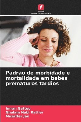 Padro de morbidade e mortalidade em bebs prematuros tardios 1