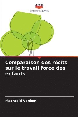 bokomslag Comparaison des récits sur le travail forcé des enfants