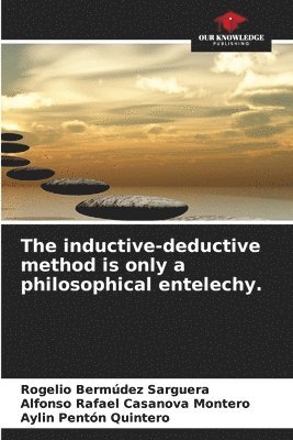 bokomslag The inductive-deductive method is only a philosophical entelechy.