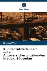 bokomslag Kundenzufriedenheit unter Autoversicherungskunden in Juba, Sdsudan