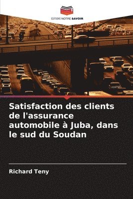 bokomslag Satisfaction des clients de l'assurance automobile à Juba, dans le sud du Soudan