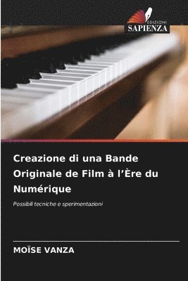 bokomslag Creazione di una Bande Originale de Film  l're du Numrique