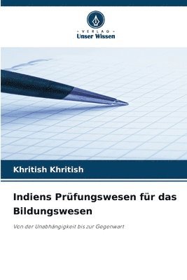 bokomslag Indiens Prüfungswesen für das Bildungswesen