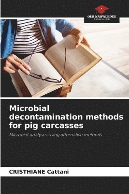 Microbial decontamination methods for pig carcasses