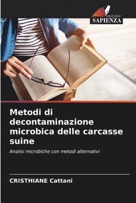 bokomslag Metodi di decontaminazione microbica delle carcasse suine