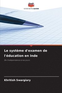 bokomslag Le système d'examen de l'éducation en Inde