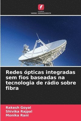 bokomslag Redes ópticas integradas sem fios baseadas na tecnologia de rádio sobre fibra