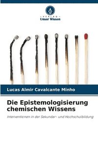 bokomslag Die Epistemologisierung chemischen Wissens