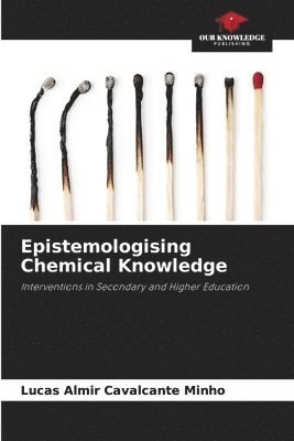 Epistemologising Chemical Knowledge 1