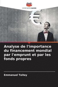 bokomslag Analyse de l'importance du financement mondial par l'emprunt et par les fonds propres