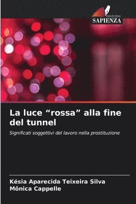 La luce &quot;rossa&quot; alla fine del tunnel 1