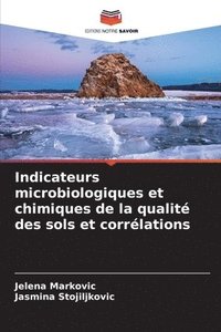 bokomslag Indicateurs microbiologiques et chimiques de la qualit des sols et corrlations