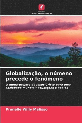 bokomslag Globalizao, o nmeno precede o fenmeno