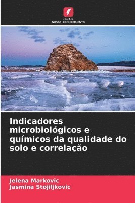 bokomslag Indicadores microbiolgicos e qumicos da qualidade do solo e correlao