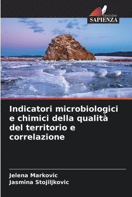 bokomslag Indicatori microbiologici e chimici della qualit del territorio e correlazione