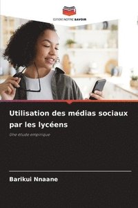 bokomslag Utilisation des mdias sociaux par les lycens