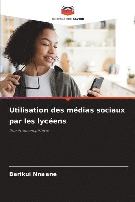 bokomslag Utilisation des mdias sociaux par les lycens