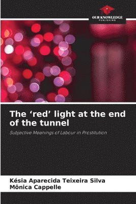 The 'red' light at the end of the tunnel 1