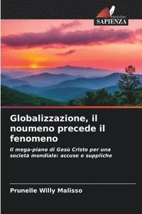 bokomslag Globalizzazione, il noumeno precede il fenomeno