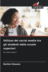 bokomslag Utilizzo dei social media tra gli studenti delle scuole superiori