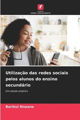 bokomslag Utilizao das redes sociais pelos alunos do ensino secundrio