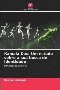 bokomslag Kamala Das: Um estudo sobre a sua busca de identidade