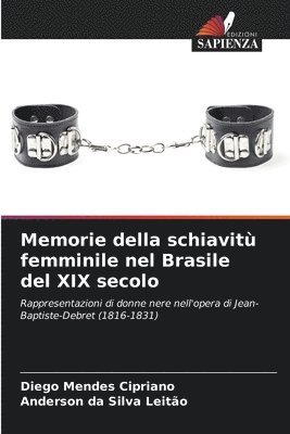 bokomslag Memorie della schiavit femminile nel Brasile del XIX secolo