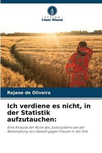 bokomslag Ich verdiene es nicht, in der Statistik aufzutauchen