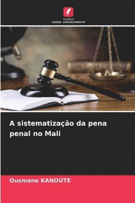 A sistematizao da pena penal no Mali 1