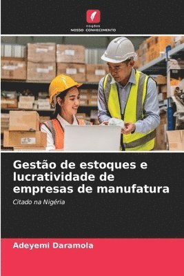 bokomslag Gesto de estoques e lucratividade de empresas de manufatura